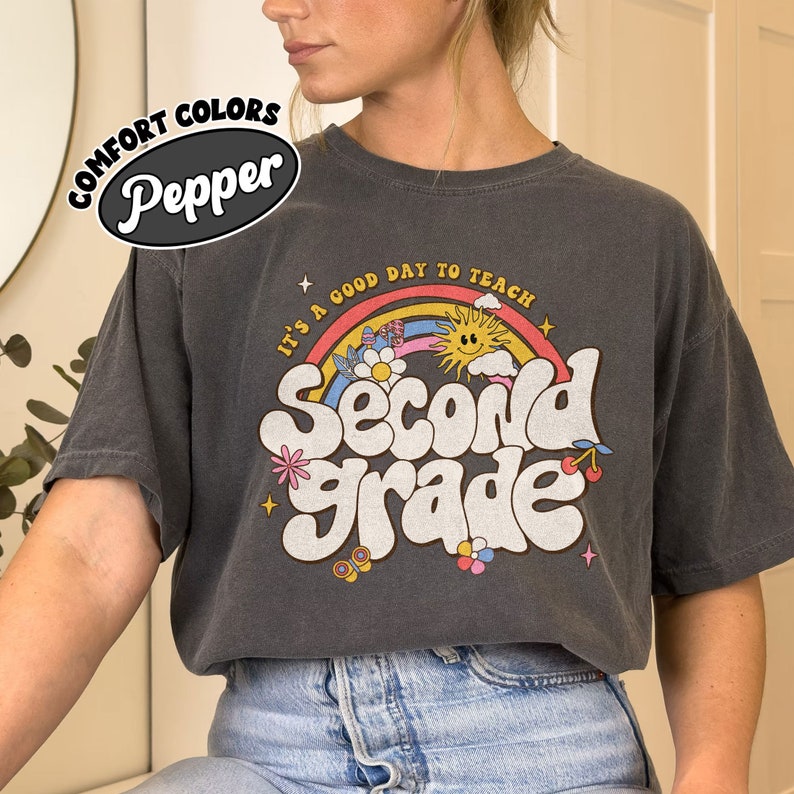 It’s A Good Day To Teach Second Grade Comfort Colors Shirt, 2nd Grade Rainbow Shirt, Second Grade Teacher Tee, 2nd Teacher Back to School