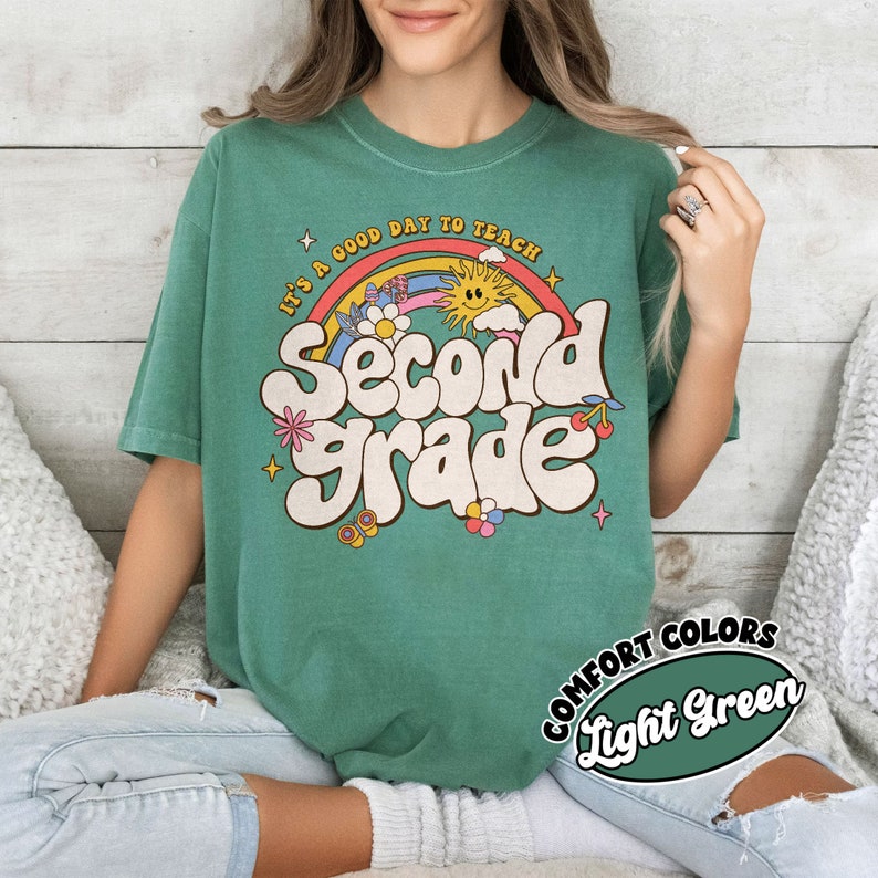 It’s A Good Day To Teach Second Grade Comfort Colors Shirt, 2nd Grade Rainbow Shirt, Second Grade Teacher Tee, 2nd Teacher Back to School
