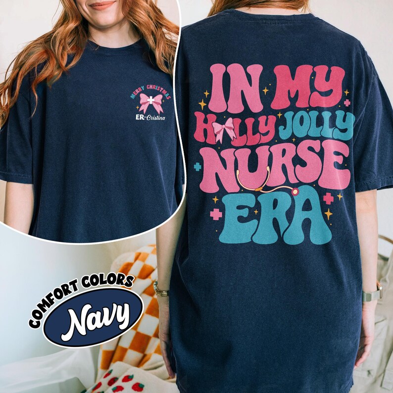 In My Holly Jolly Nurse Era Comfort Colors Shirt, Custom Christmas Nurse TShirt, Xmas Nurse Squad Hoodie, Personalized Nurse Gift