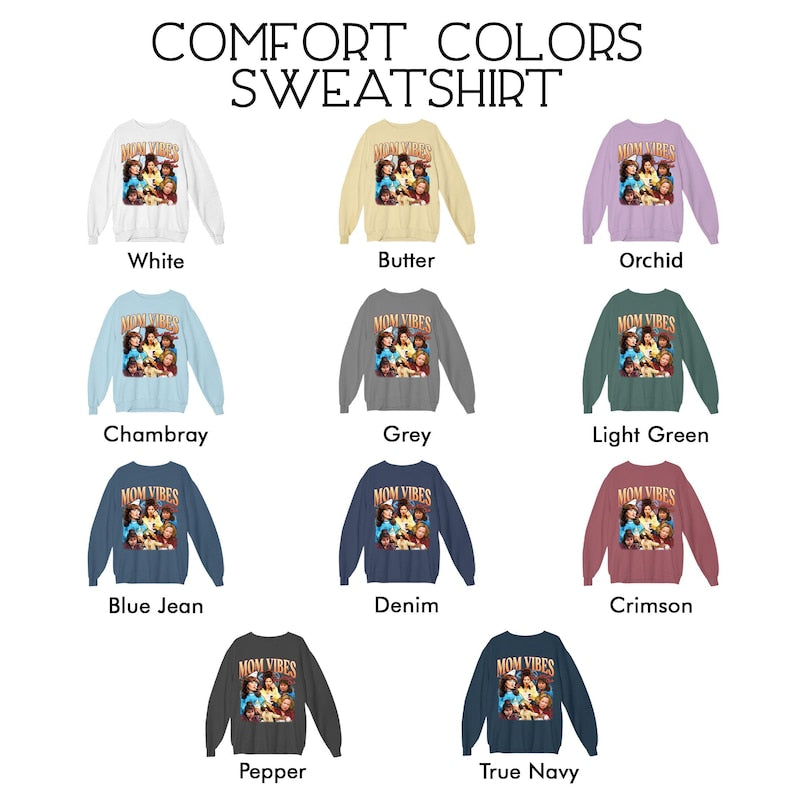 90’S Mom Vibes Comfort Colors Sweatshirt, Funny Mom Life Sweathirt, Cool Moms Club Crewneck, Mother's Day Gift, Cool Mom Gifts