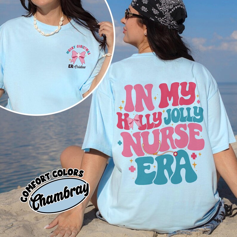 In My Holly Jolly Nurse Era Comfort Colors Shirt, Custom Christmas Nurse TShirt, Xmas Nurse Squad Hoodie, Personalized Nurse Gift