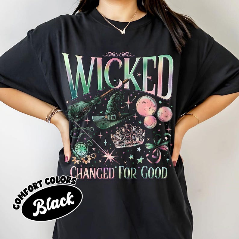 Wicked Change For Good Comfort Colors Shirt, Defy Gravity Broomstick Magic Wand, Wizard Movie Fan Shirt, Wicked Musical Fan Gift