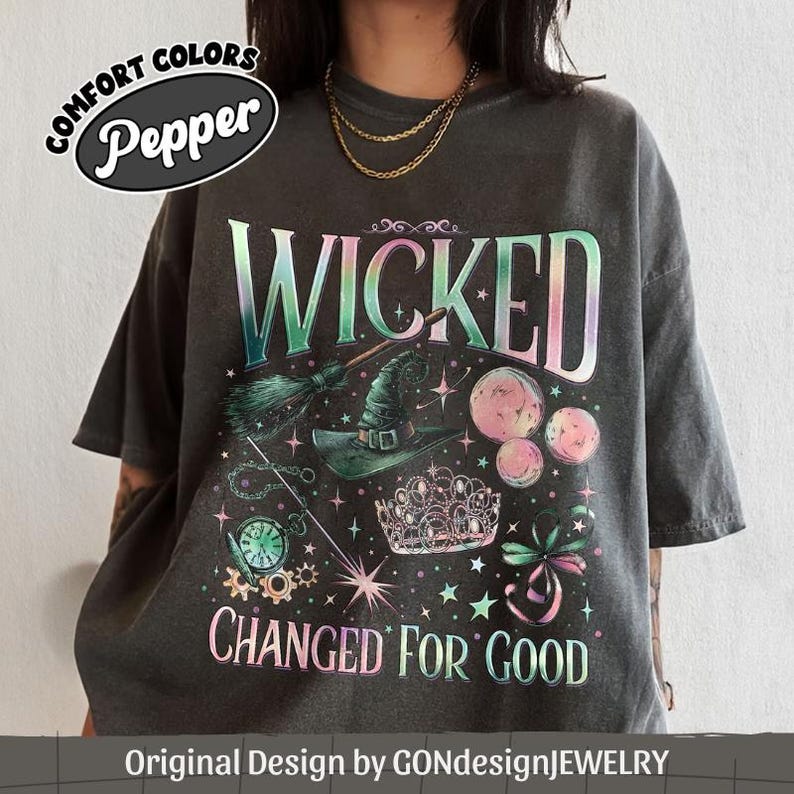 Wicked Change For Good Comfort Colors Shirt, Defy Gravity Broomstick Magic Wand, Wizard Movie Fan Shirt, Wicked Musical Fan Gift
